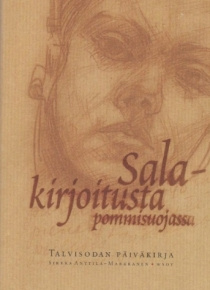 Sirkka Anttila-Markkanen - Salakirjoitusta pommisuojassa