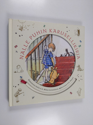 A. A. Milne : Nalle Puhin karusellikirja : ikimuistoisia ...