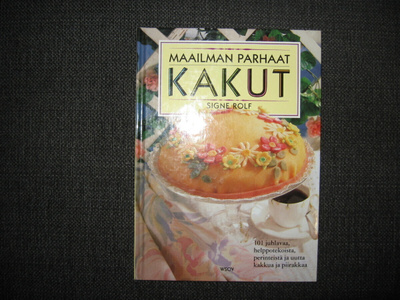 MAAILMAN PARHAAT KAKUT : Signe Rolf