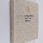Heikki Hosia : Valtioneuvoston historia 1917-1966 : 1 osa - pikkukuva 1