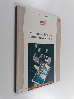Juha Luoma : Muuttuva ihminen - muuntuva asunto