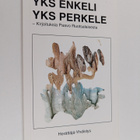 Petri Järveläinen : Yks enkeli, yks perkele : kirjoituksi... - pikkukuva 1