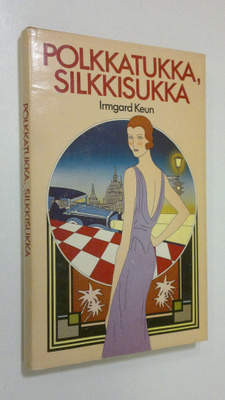 Irmgard Keun : Polkkatukka, silkkisukka