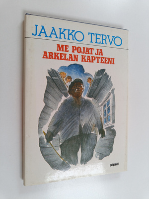 Jaakko Tervo : Me pojat ja Arkelan kapteeni : muistelmia ...