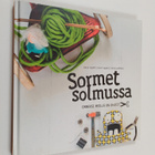 Marjo Nygård : Sormet solmussa : onneksi meillä on ohjeet - pikkukuva 1