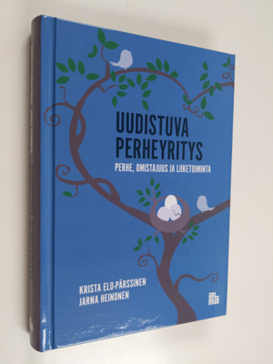 Jarna Heinonen ym. : Uudistuva perheyritys : perhe, omist...
