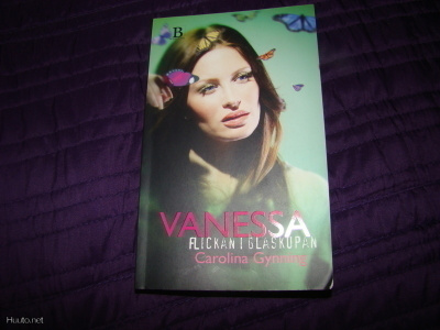 Carolina Gynning - Vanessa flickan i glaskupan