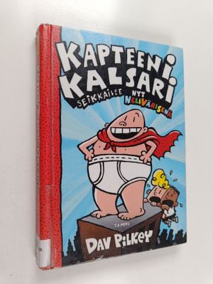 Dav Pilkey : Kapteeni Kalsari seikkailee