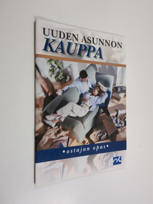 Kirsi Palviainen : Uuden asunnon kauppa : ostajan opas