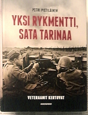 Yksi rykmentti, sata tarinaa: veteraanit kertovat (sid.)