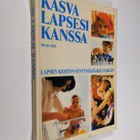 Sara ym. (toim.) Stein : Kasva lapsesi kanssa - pikkukuva 1
