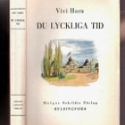 Horn, Vivi: Du lyckliga tid (1880-90-tal) - pikkukuva 2