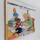Philippe Goddin : Comment nait une bande dessinee : par-d... - pikkukuva 1
