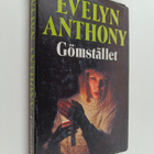 Evelyn Anthony : Gömstället - pikkukuva 1