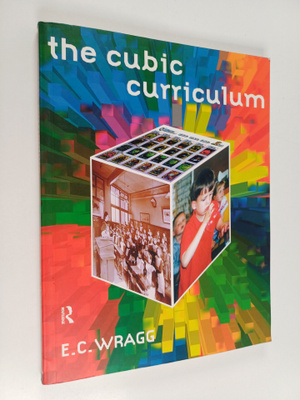 E. C. Wragg : The cubic curriculum