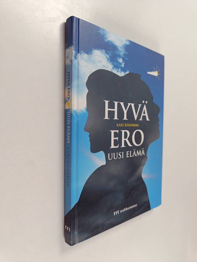 Kari Kiianmaa : Hyvä ero, uusi elämä