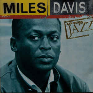 Miles Davis - Ken Burns Jazz