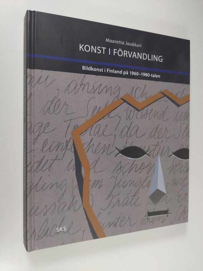Maaretta Jaukkuri : Konst i förvandling : bildkonst i Fin...