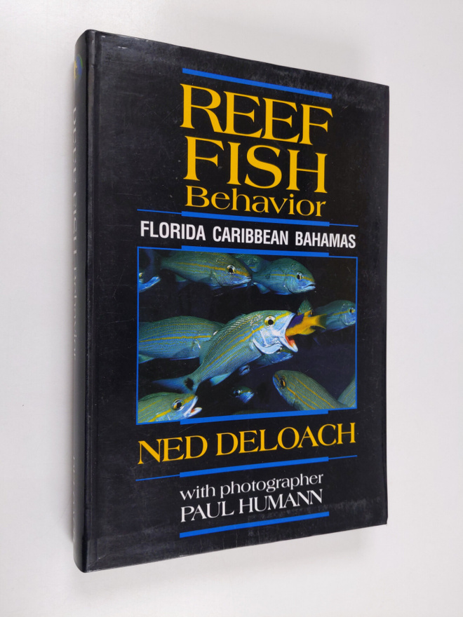 Ned DeLoach : Reef Fish Behavior : Florida, Caribbean, Ba...