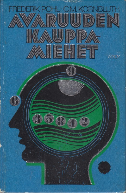 Frederik Pohl: Avaruuden kauppamiehet  (sid. 1p. Wsoy 1975)