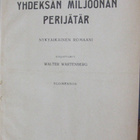Walter Wartenberg: Yhdeksän miljoonan perijätär. 648 s. - pikkukuva 2