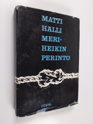Matti Hälli : Meri-Heikin perintö