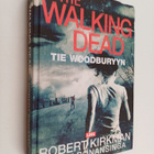 Robert Kirkman : The Walking Dead : tie Woodburyyn - pikkukuva 1