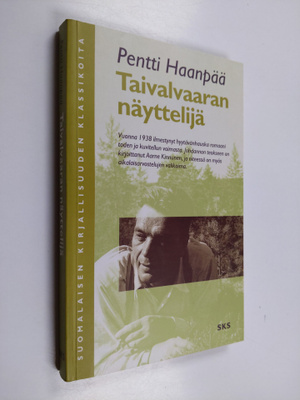 Pentti Haanpää : Taivalvaaran näyttelijä