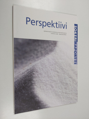Perpektiivi : Sokeriraportti - Ajankohtaista sokerista ja...