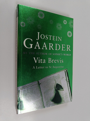 Jostein Gaarder : A letter to Saint Augustine