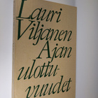 Lauri Viljanen : Ajan ulottuvuudet : kotimaisen ja yleise... - pikkukuva 1