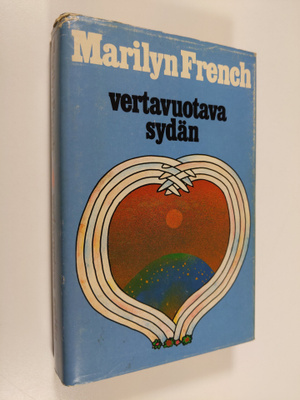 Marilyn French : Vertavuotava sydän