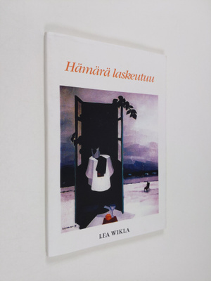 Lea Wikla : Hämärä laskeutuu