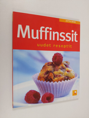 Jutta Renz : Muffinssit : uudet reseptit