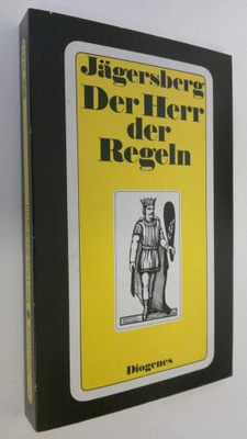 Otto Jägersberg : Der Herr der Regeln : Roman