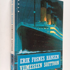 Erik Fosnes Hansen : Viimeiseen soittoon - pikkukuva 1