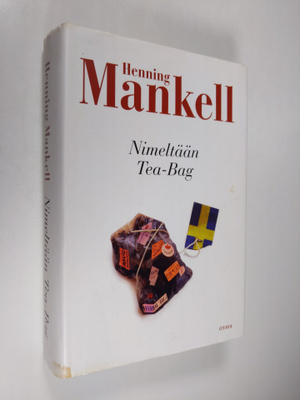 Henning Mankell : Nimeltään Tea-Bag