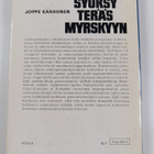 Joppe Karhunen : Syöksy teräsmyrskyyn : suomalaisten syök... - pikkukuva 2