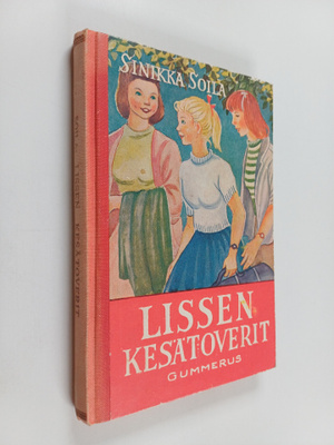 Sinikka Soila : Lissen kesätoverit