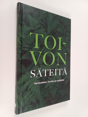 Iida Tukeva ym. : Toivon säteitä : Hartaudeksi, huviksi j...