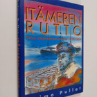 Raimo Pullat : Itämeren rutto : pirtun salakuljetusta vuo... - pikkukuva 1