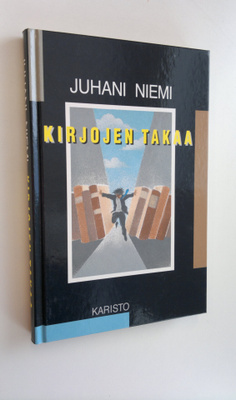 Juhani Niemi : Kirjojen takaa : jälkikuvia teoksista ja t...