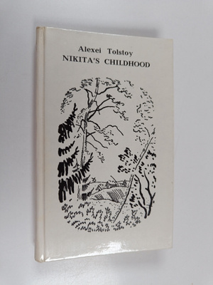 Alexei Tolstoy : Nikita's Childhood