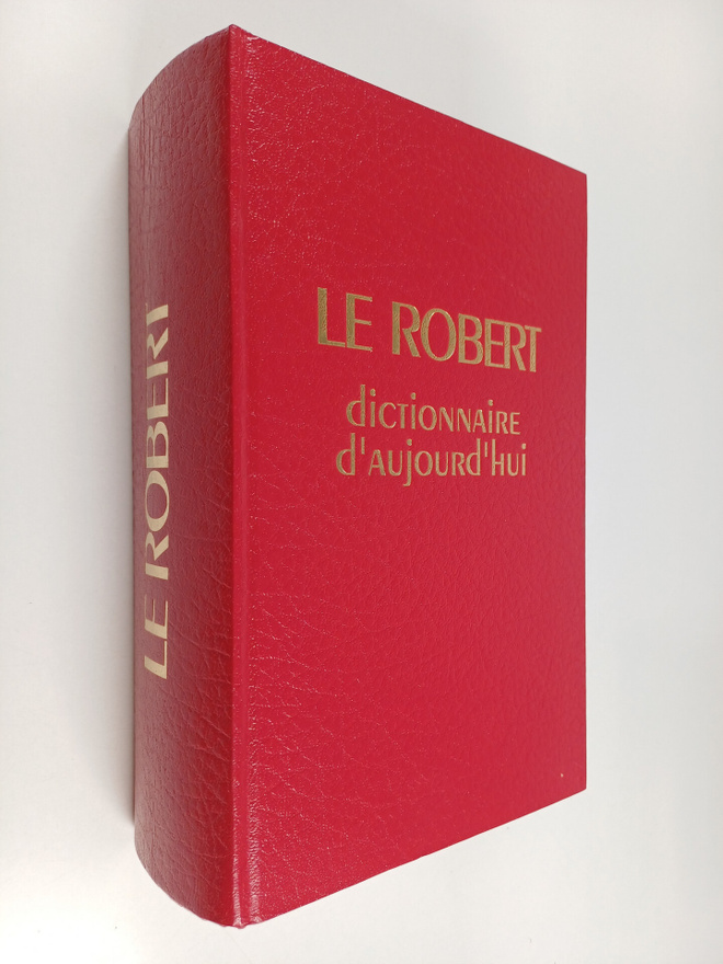 Alain Rey : Le Robert dictionnaire d'aujourd'hui - langue...
