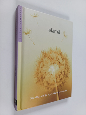 Elämä : Hengellisiä oivalluksia suurista kulttuureista