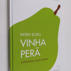 Patrik Borg : Vinha perä : laihdutuksen myytit ja faktat - pikkukuva 1