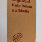 Veijo Meri : Kaksitoista artikkelia - pikkukuva 1