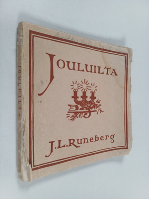 Johan Ludvig Runeberg : Jouluilta : kolmilauluinen runoelma