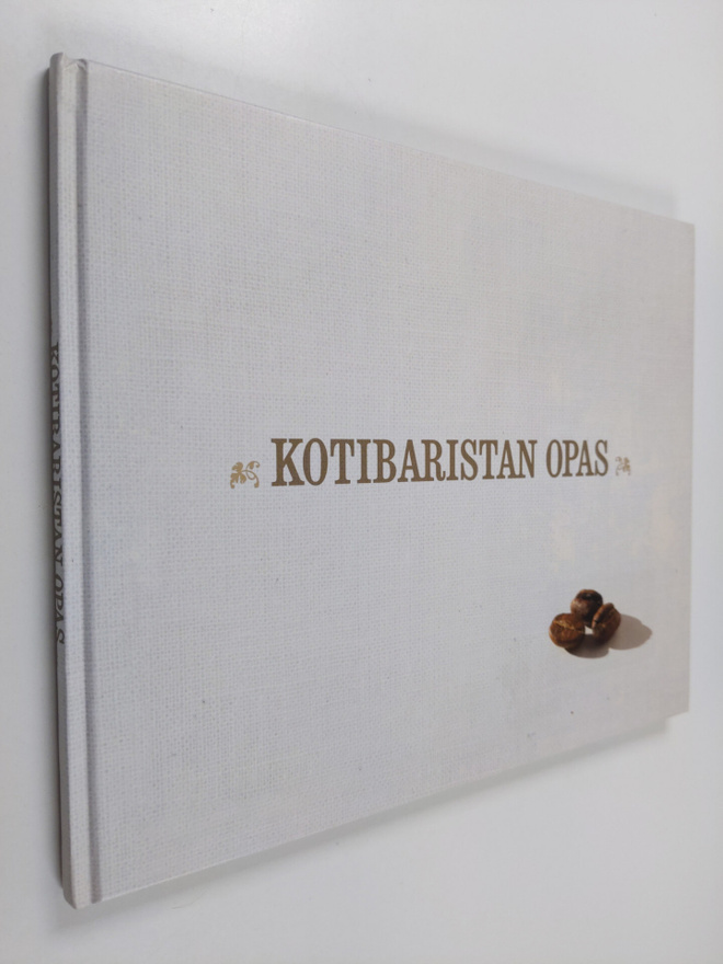 Lari Järnefelt : Kotibaristan opas