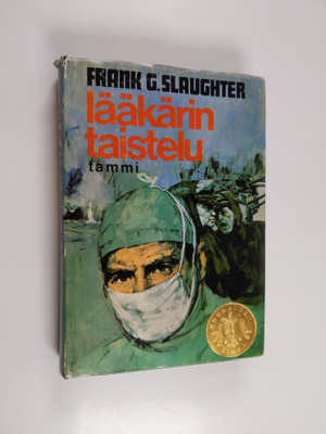 Frank G. Slaughter : Lääkärin taistelu